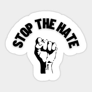 Stop The Hate Sticker